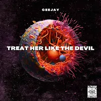 Ceejay — Treat Her Like The Devil — обложка